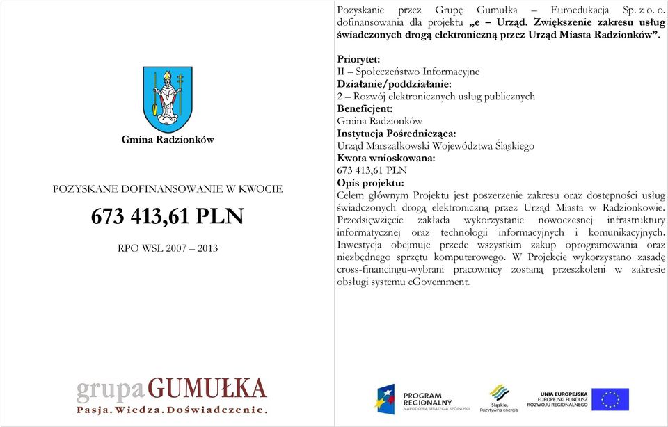 dostępności usług świadczonych drogą elektroniczną przez Urząd Miasta w Radzionkowie.