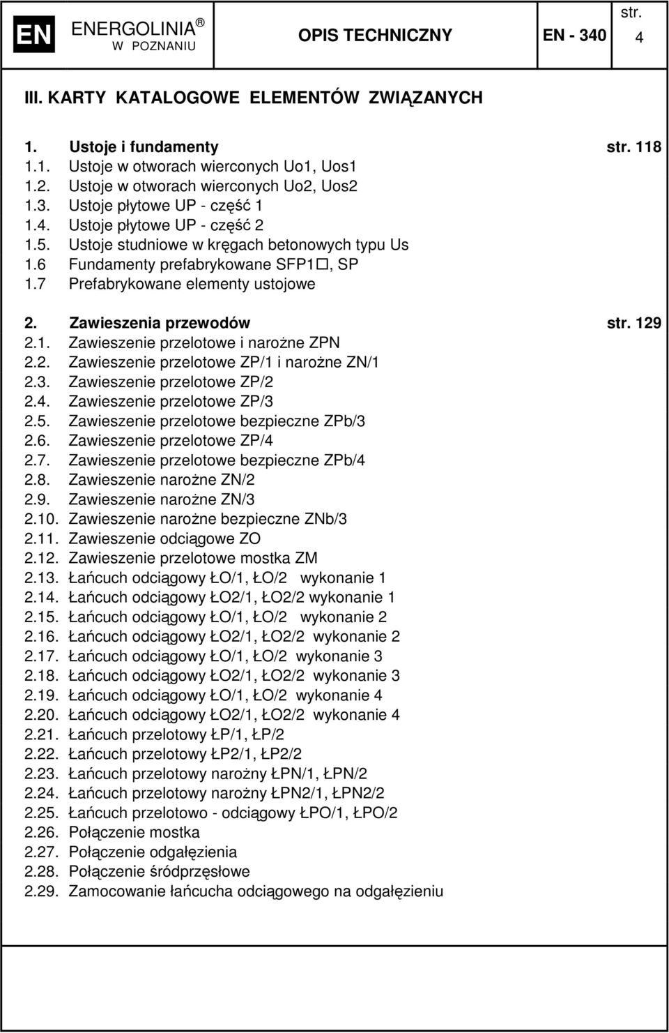 . Zawieszenie przelotowe ZP/ i naroŝne ZN/.. Zawieszenie przelotowe ZP/.4. Zawieszenie przelotowe ZP/.5. Zawieszenie przelotowe bezpieczne ZPb/.6. Zawieszenie przelotowe ZP/4.7.