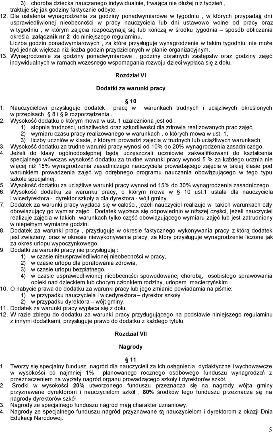 zajęcia rozpoczynają się lub kończą w środku tygodnia sposób obliczania określa załącznik nr 2 do niniejszego regulaminu.