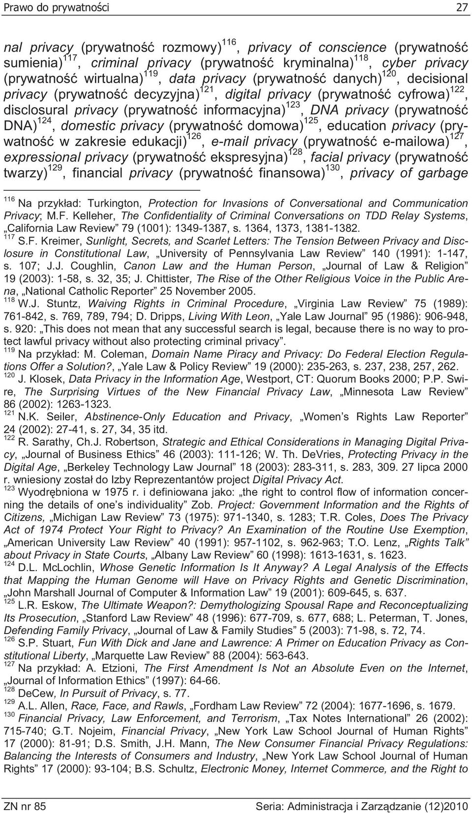 domestic privacy (prywatno domowa) 125, education privacy (prywatno w zakresie edukacji) 126, e-mail privacy (prywatno e-mailowa) 127, expressional privacy (prywatno ekspresyjna) 128, facial privacy