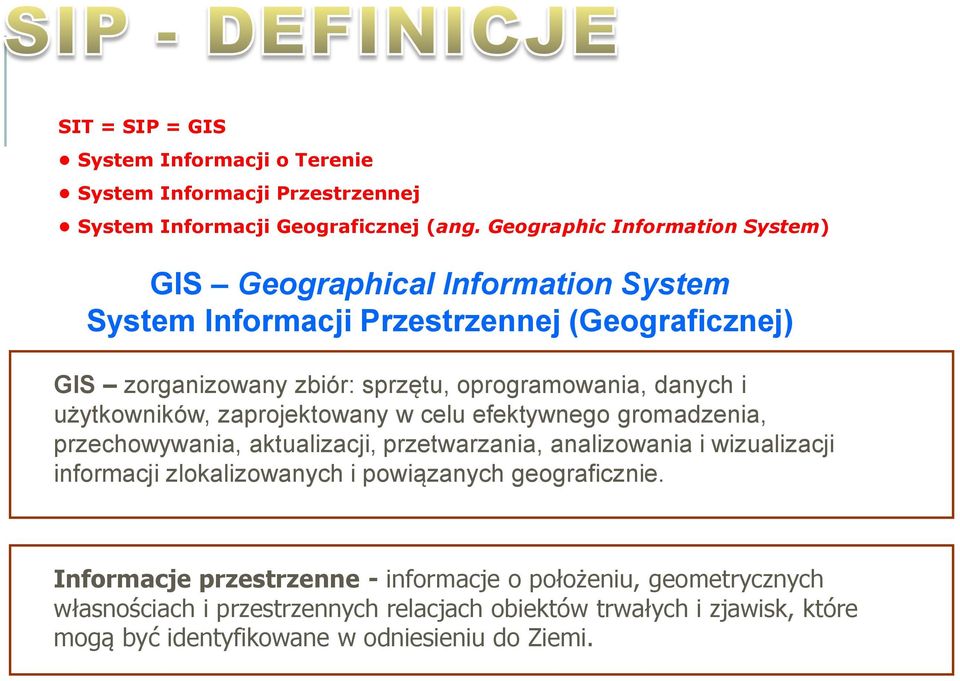 danych i użytkowników, zaprojektowany w celu efektywnego gromadzenia, przechowywania, aktualizacji, przetwarzania, analizowania i wizualizacji informacji