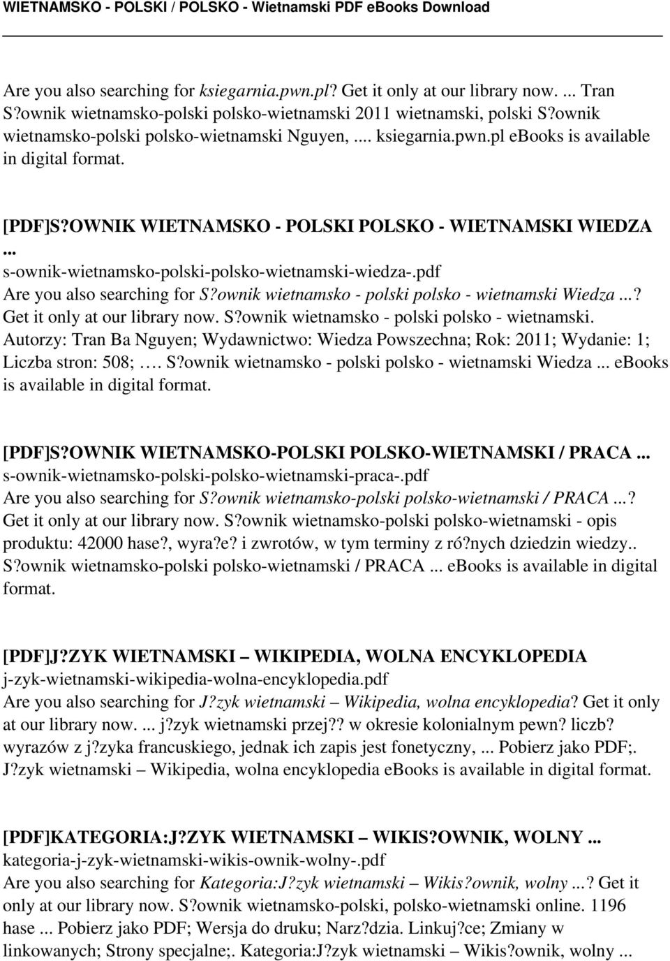 OWNIK WIETNAMSKO - POLSKI POLSKO - WIETNAMSKI WIEDZA s-ownik-wietnamsko-polski-polsko-wietnamski-wiedza-.pdf Are you also searching for S?ownik wietnamsko - polski polsko - wietnamski Wiedza?