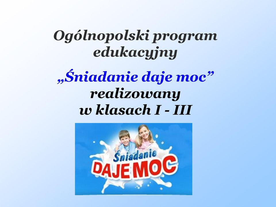 Śniadanie daje moc