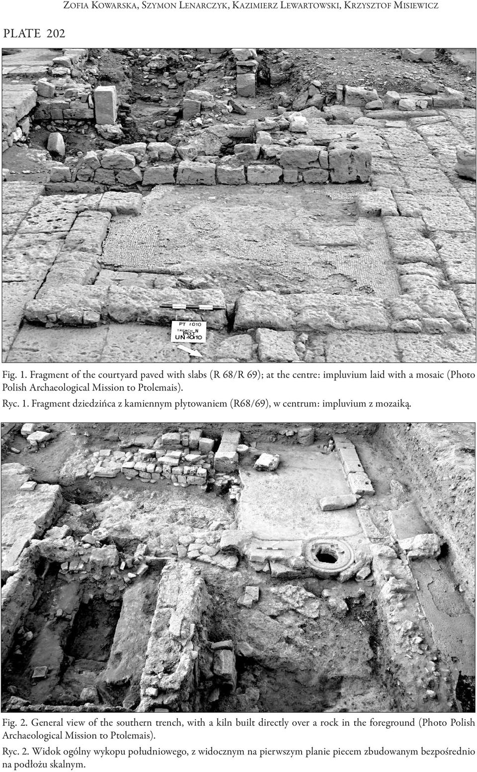 Fragment dziedzińca z kamiennym płytowaniem (r68/69), w centrum: impluvium z mozaiką. Fig. 2.