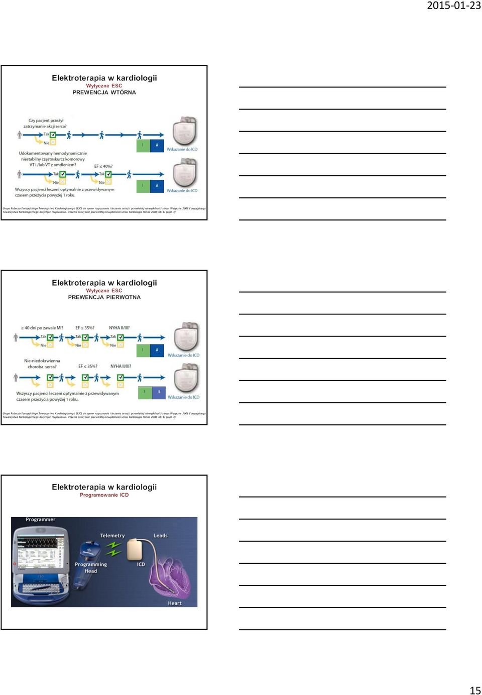 Kardiologia Polska 2008; 66: 11 (supl. 4)   Kardiologia Polska 2008; 66: 11 (supl. 4) 15