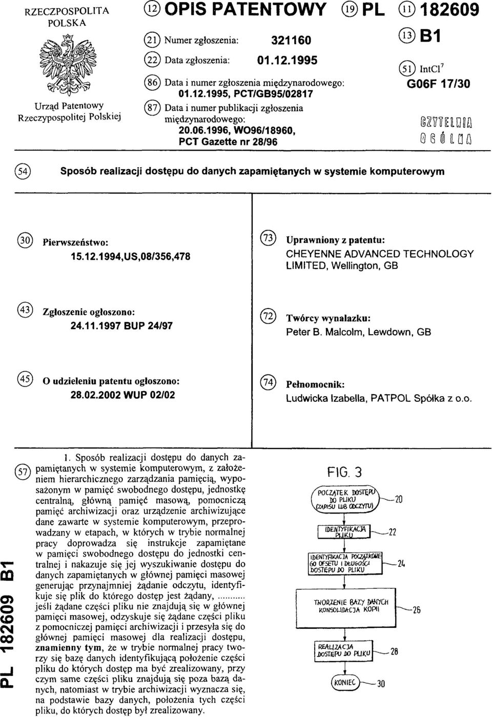 1994,US,08/356,478 (73) Uprawniony z patentu: CHEYENNE ADVANCED TECHNOLOGY LIMITED, Wellington, GB (43) Zgłoszenie ogłoszono: 24.11.1997 BUP 24/97 (72) Twórcy wynalazku: Peter B.