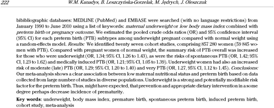 body mass index combined with preterm birth or pregnancy outcome.