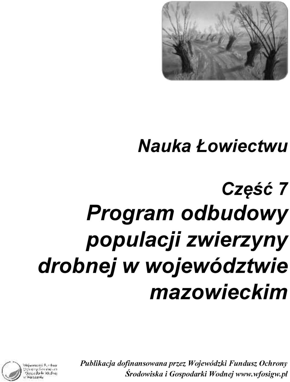 mazowieckim Publikacja dofinansowana przez