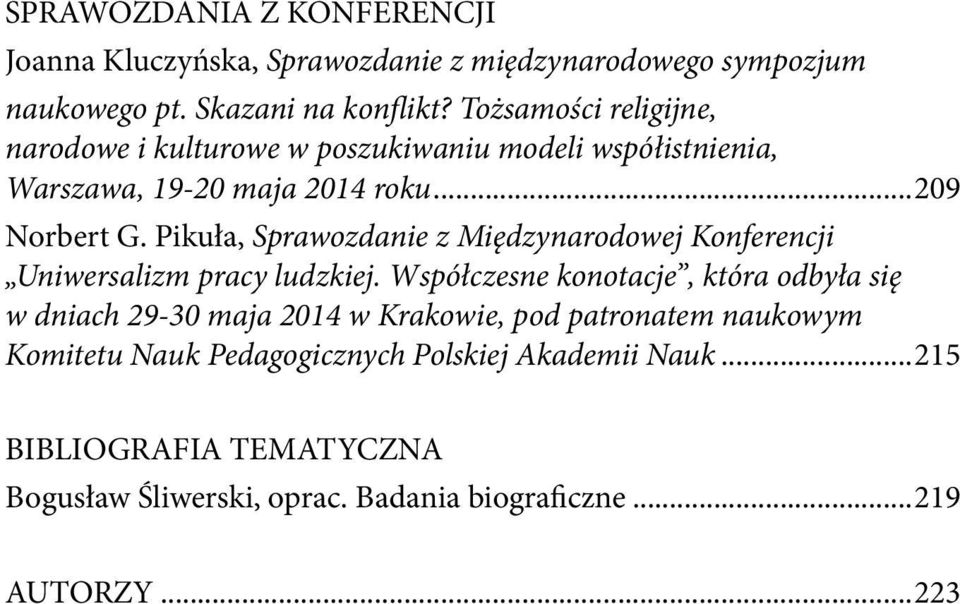 Pikuła, Sprawozdanie z Międzynarodowej Konferencji Uniwersalizm pracy ludzkiej.