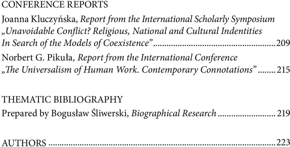 ..209 Norbert G. Pikuła, Report from the International Conference The Universalism of Human Work.