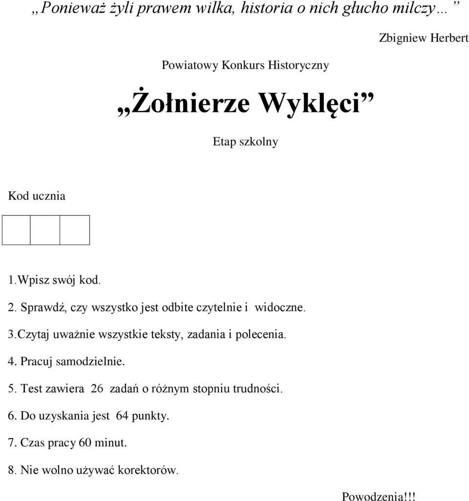 Czytaj uważnie wszystkie teksty, zadania i polecenia. 4. Pracuj samodzielnie. 5.