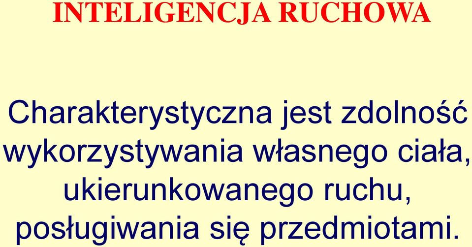 wykorzystywania własnego ciała,