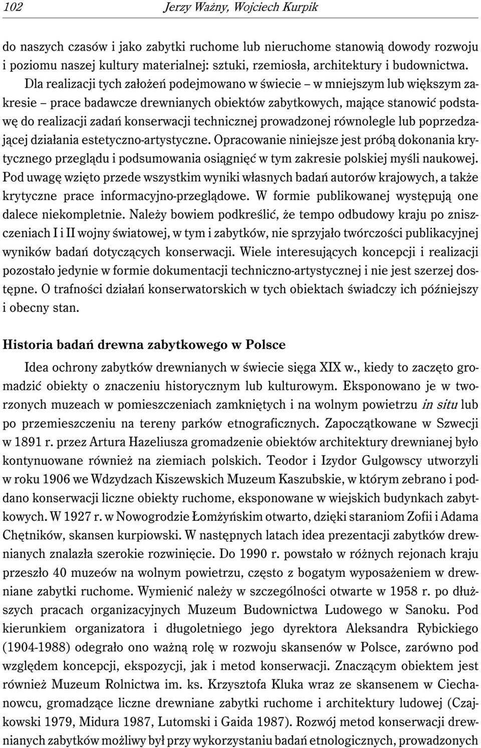 technicznej prowadzonej równolegle lub poprzedzającej działania estetyczno-artystyczne.