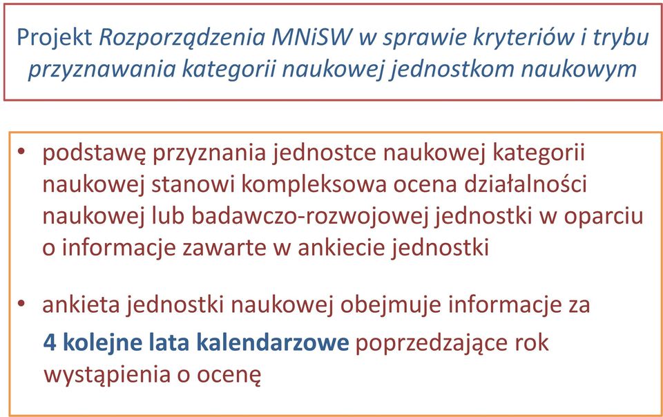 działalności naukowej lub badawczo-rozwojowej jednostki w oparciu o informacje zawarte w ankiecie