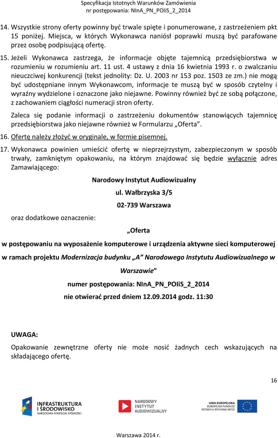 o zwalczaniu nieuczciwej konkurencji (tekst jednolity: Dz. U. 2003 nr 153 poz. 1503 ze zm.