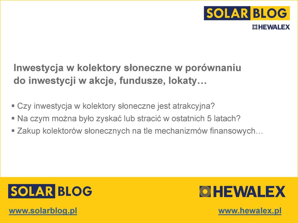 Na czym można było zyskać lub stracić w ostatnich 5 latach?