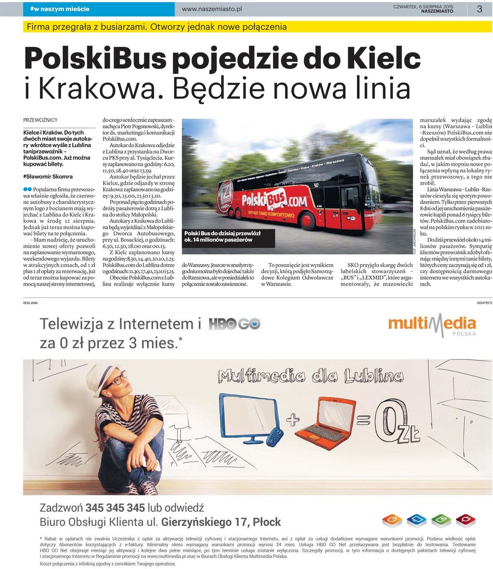 #Sławomir Skomra aa Popularna firma przewozowa właśnie ogłosiła, że czerwone autobusy z charakterystycznymlogozbocianemmająwyjechaćzlublinadokielcikrakowa w środę 12 sierpnia.