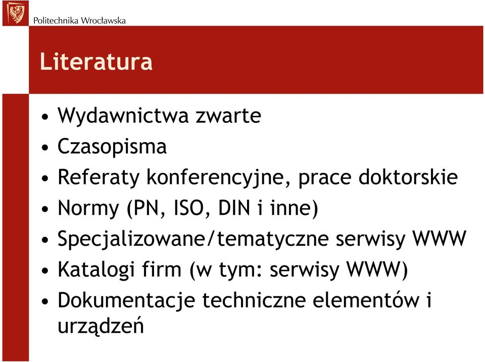 inne) Specjalizowane/tematyczne serwisy WWW Katalogi