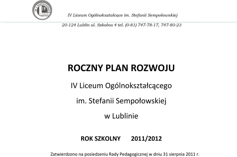 (0-81) 747-78-17, 747-80-23 ROCZNY PLAN ROZWOJU IV Liceum