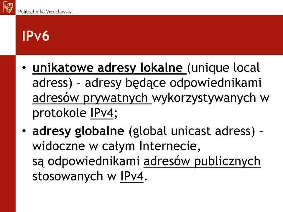 IPv4; adresy globalne (global unicast adress) widoczne w całym