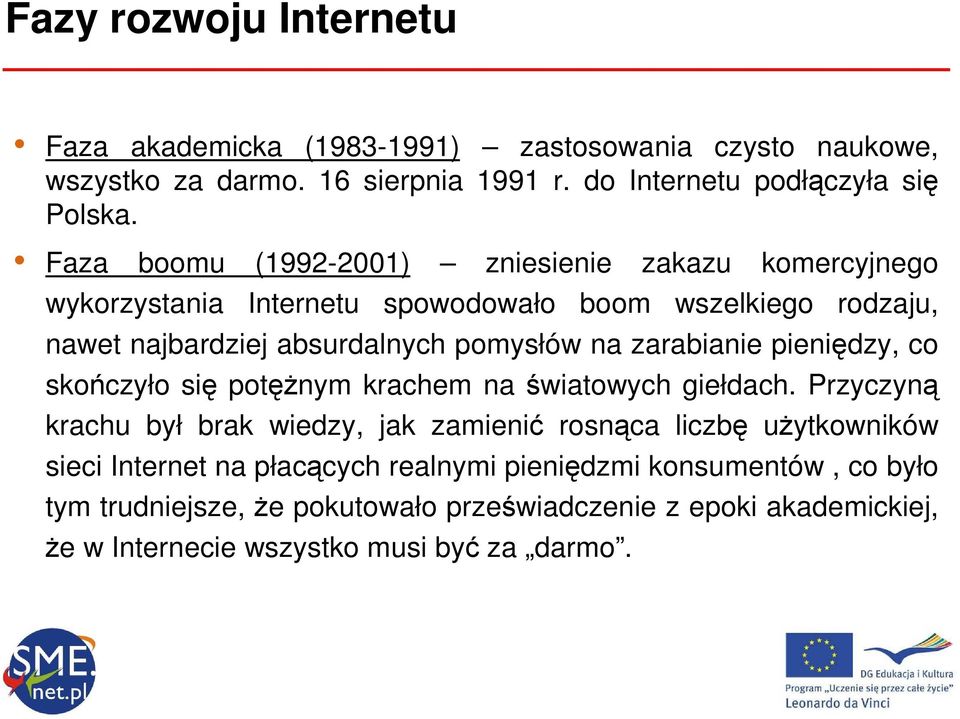 zarabianie pieniędzy, co skończyło się potęŝnym krachem na światowych giełdach.