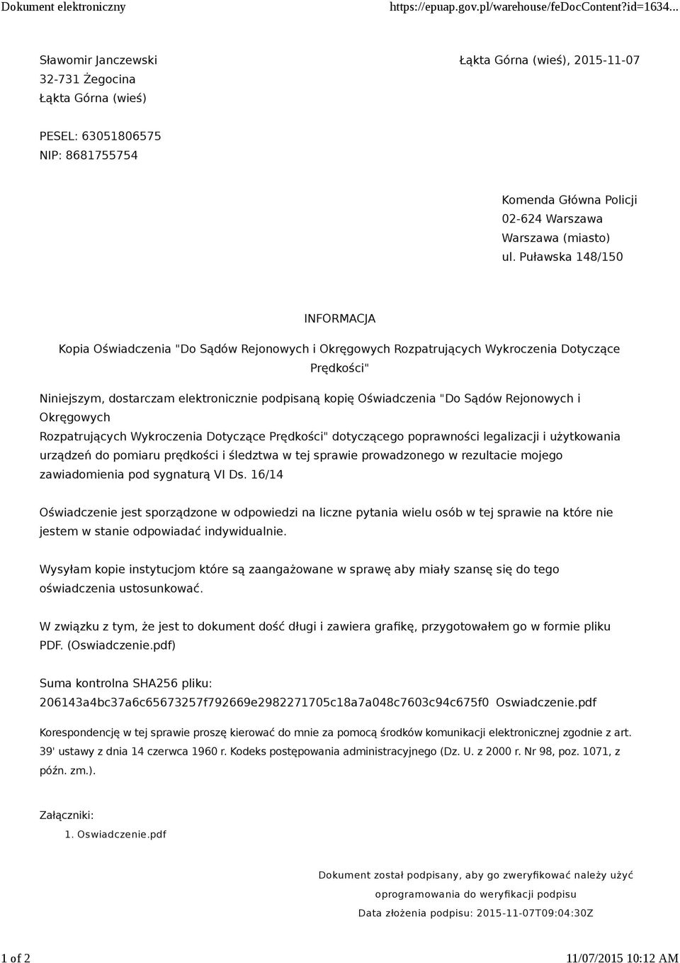 Sądów Rejonowych i Okręgowych Rozpatrujących Wykroczenia Dotyczące Prędkości" dotyczącego poprawności legalizacji i użytkowania urządzeń do pomiaru prędkości i śledztwa w tej sprawie prowadzonego w