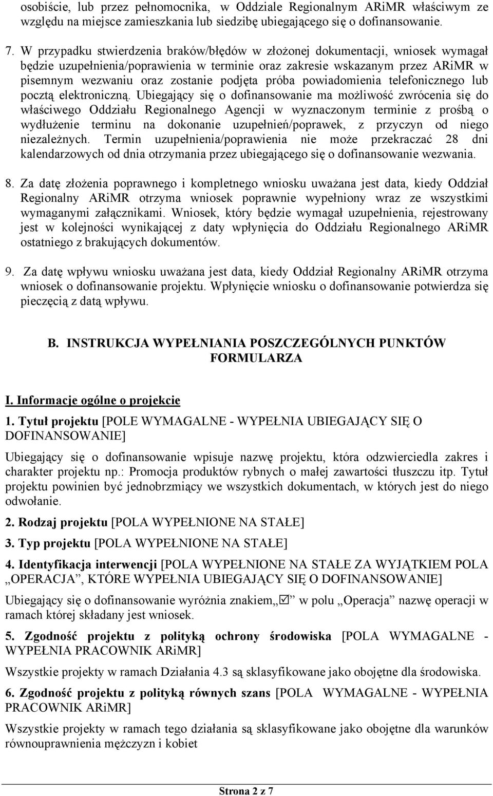 podjęta próba powiadomienia telefonicznego lub pocztą elektroniczną.