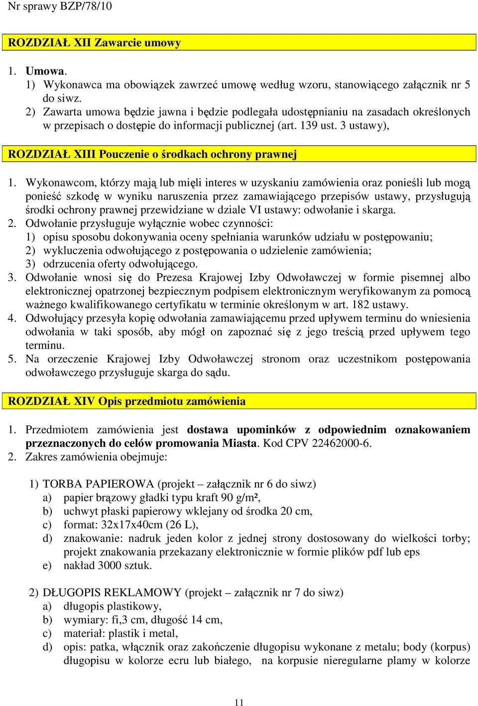 3 ustawy), ROZDZIAŁ XIII Pouczenie o środkach ochrony prawnej 1.