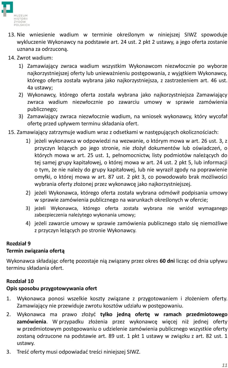 jako najkorzystniejsza, z zastrzeżeniem art. 46 ust.