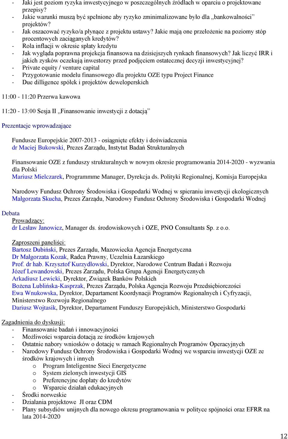 - Rola inflacji w okresie spłaty kredytu - Jak wygląda poprawna projekcja finansowa na dzisiejszych rynkach finansowych?