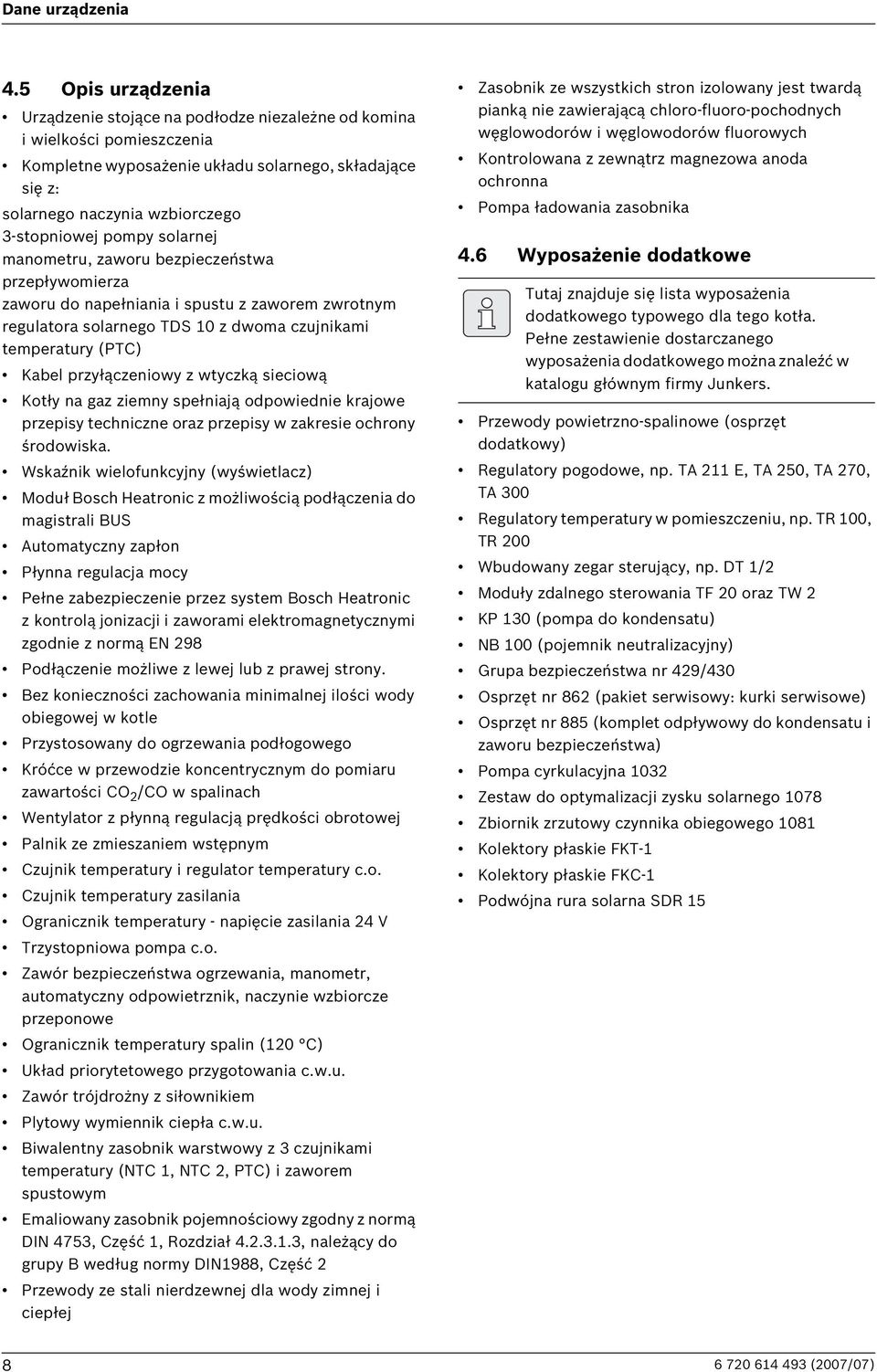 pompy solarnej manometru, zaworu bezpieczeństwa przepływomierza zaworu do napełniania i spustu z zaworem zwrotnym regulatora solarnego TDS 10 z dwoma czujnikami temperatury (PTC) Kabel przyłączeniowy