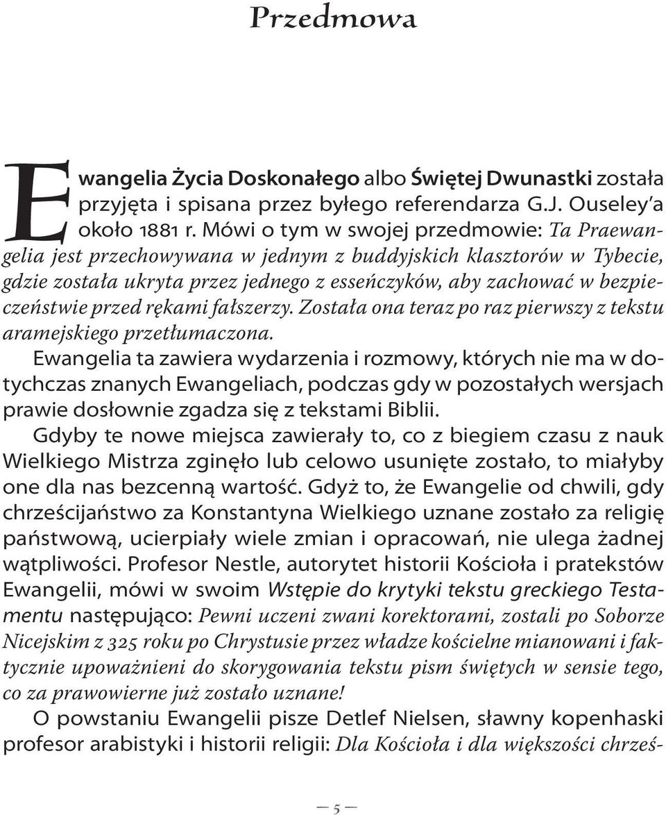 rękami fałszerzy. Została ona teraz po raz pierwszy z tekstu aramejs kiego przetłumaczona.