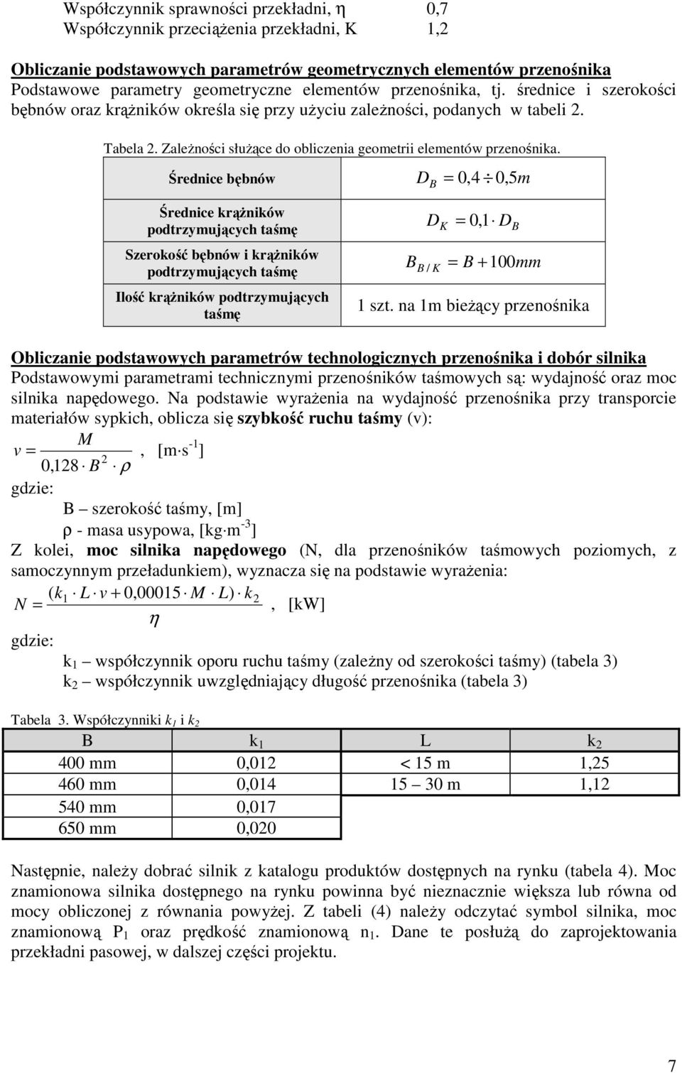 Zależności służące do obliczenia geometrii elementów przenośnika.