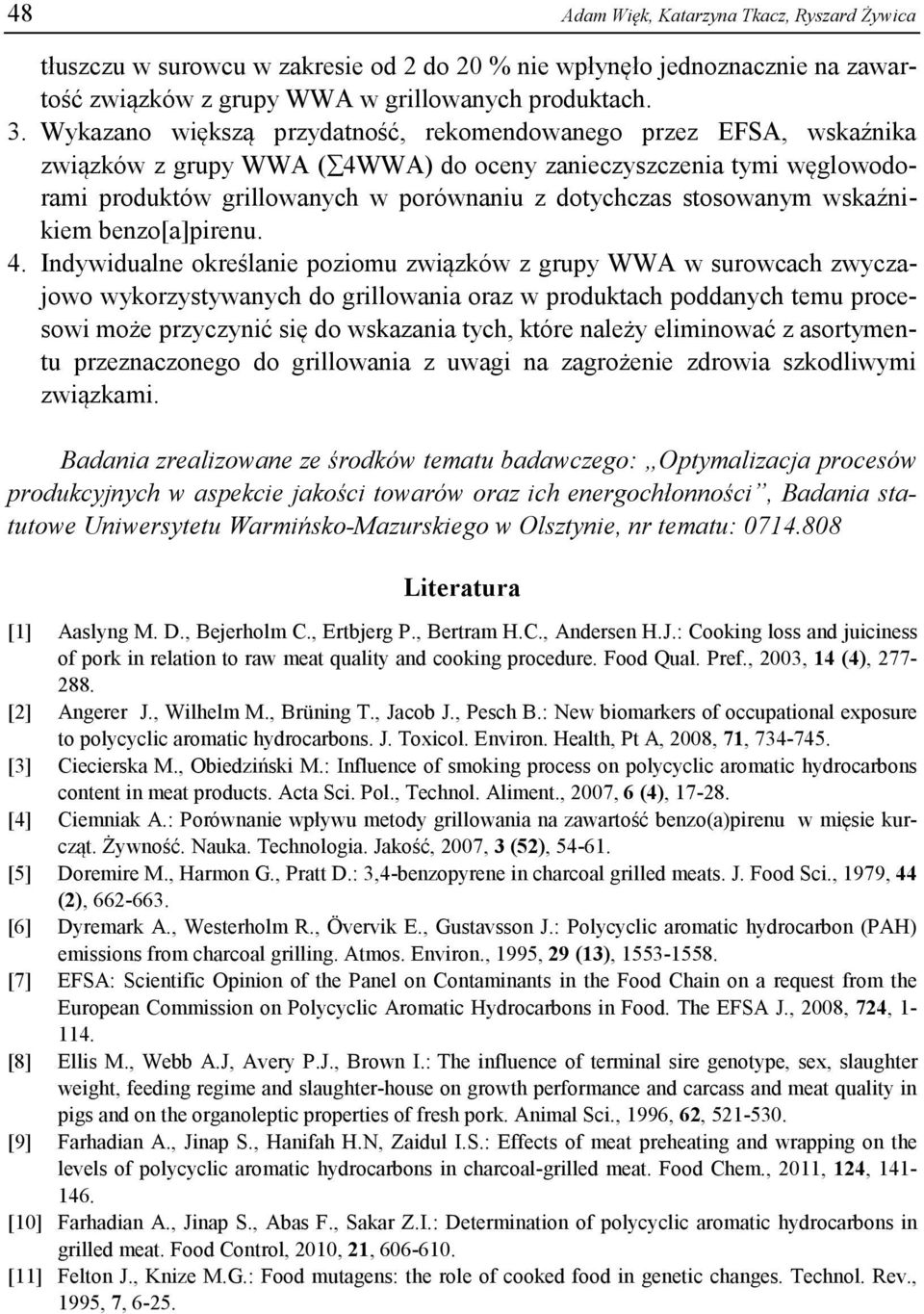 stosowanym wskaźnikiem benzo[a]pirenu. 4.