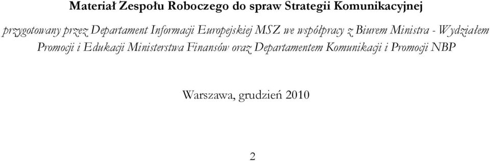 współpracy z Biurem Ministra - Wydziałem Promocji i Edukacji