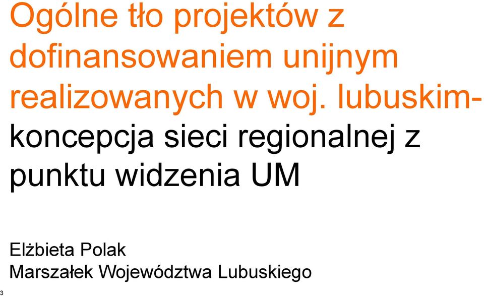 lubuskimkoncepcja sieci regionalnej z