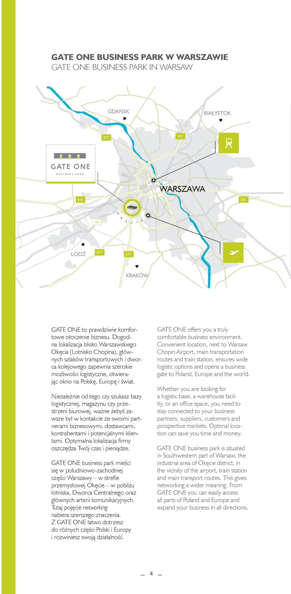 GATE ONE offers you a truly główne szlaki komunikacyjne / main transportation routes na lokalizacja drogi w blisko budowie Warszawskiego / roads under construction convenient location, next to Warsaw