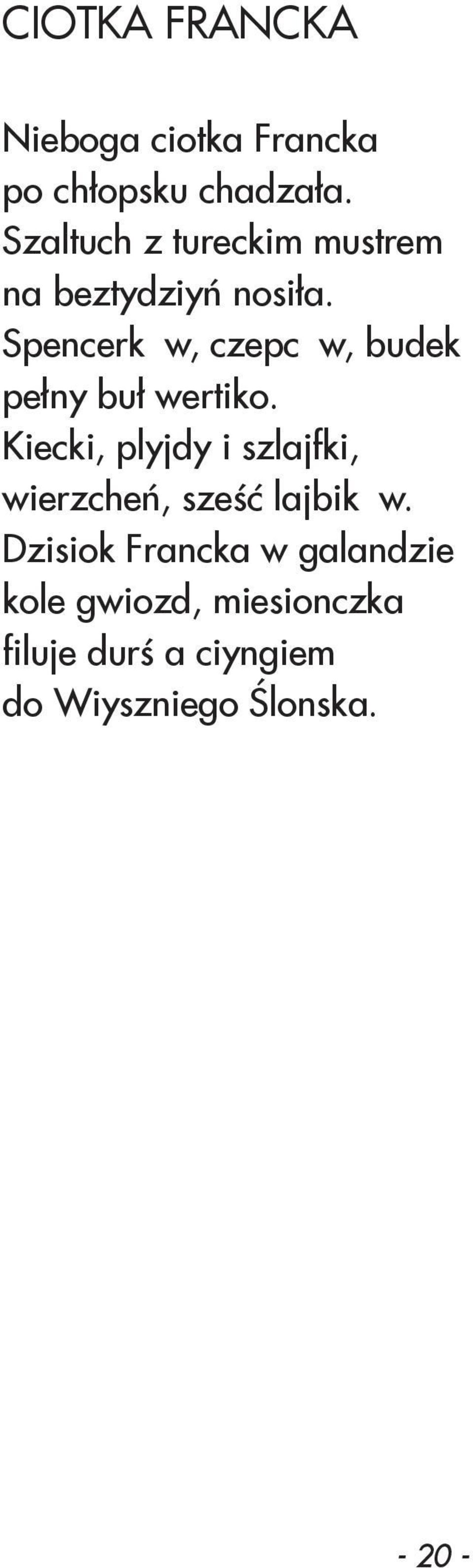 Spencerków, czepców, budek pełny buł wertiko.