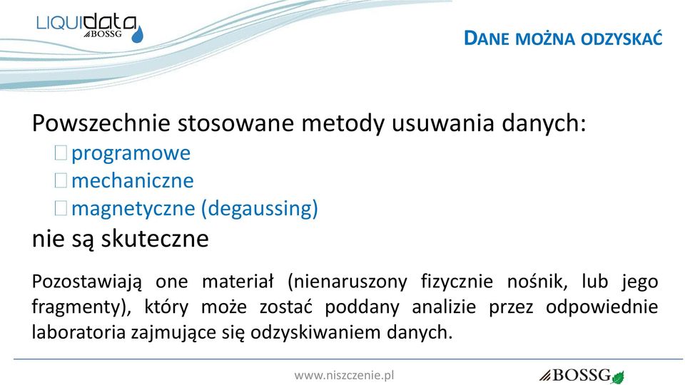 materiał (nienaruszony fizycznie nośnik, lub jego fragmenty), który może