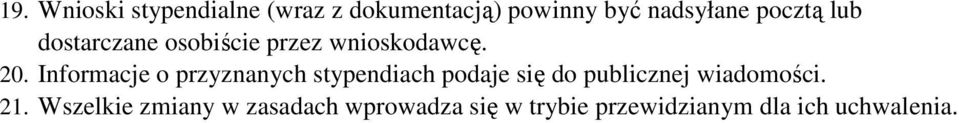 Informacje o przyznanych stypendiach podaje się do publicznej