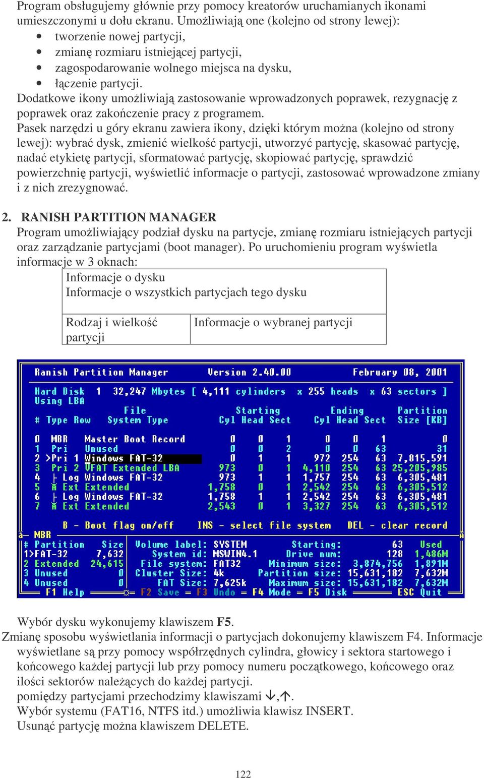 Dodatkowe ikony umoliwiaj zastosowanie wprowadzonych poprawek, rezygnacj z poprawek oraz zakoczenie pracy z programem.