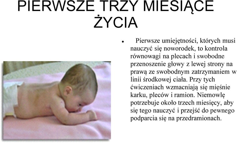 w linii środkowej ciała. Przy tych ćwiczeniach wzmacniają się mięśnie karku, pleców i ramion.