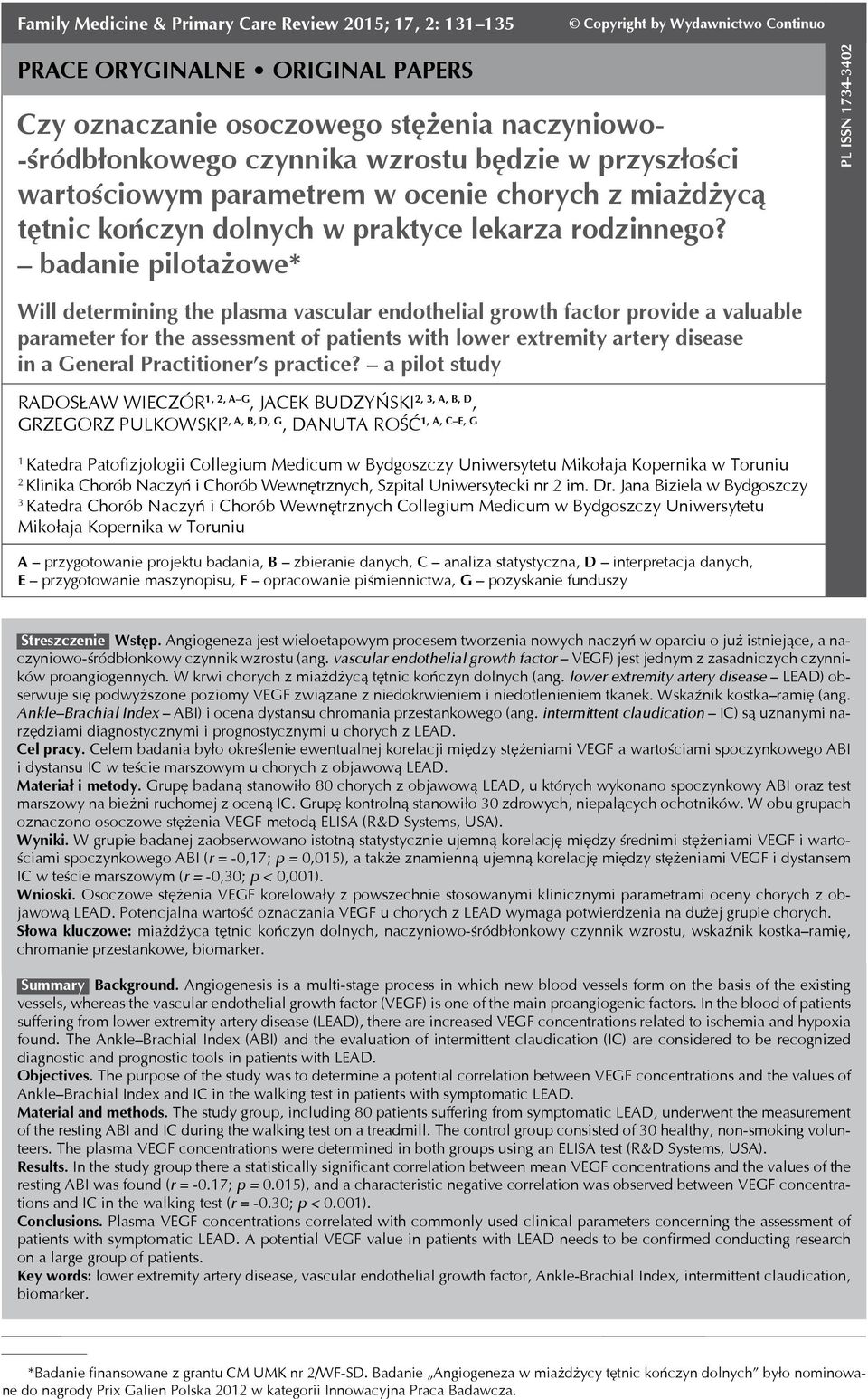 badanie pilotażowe* PL ISSN 1734-3402 Will determining the plasma vascular endothelial growth factor provide a valuable parameter for the assessment of patients with lower extremity artery disease in