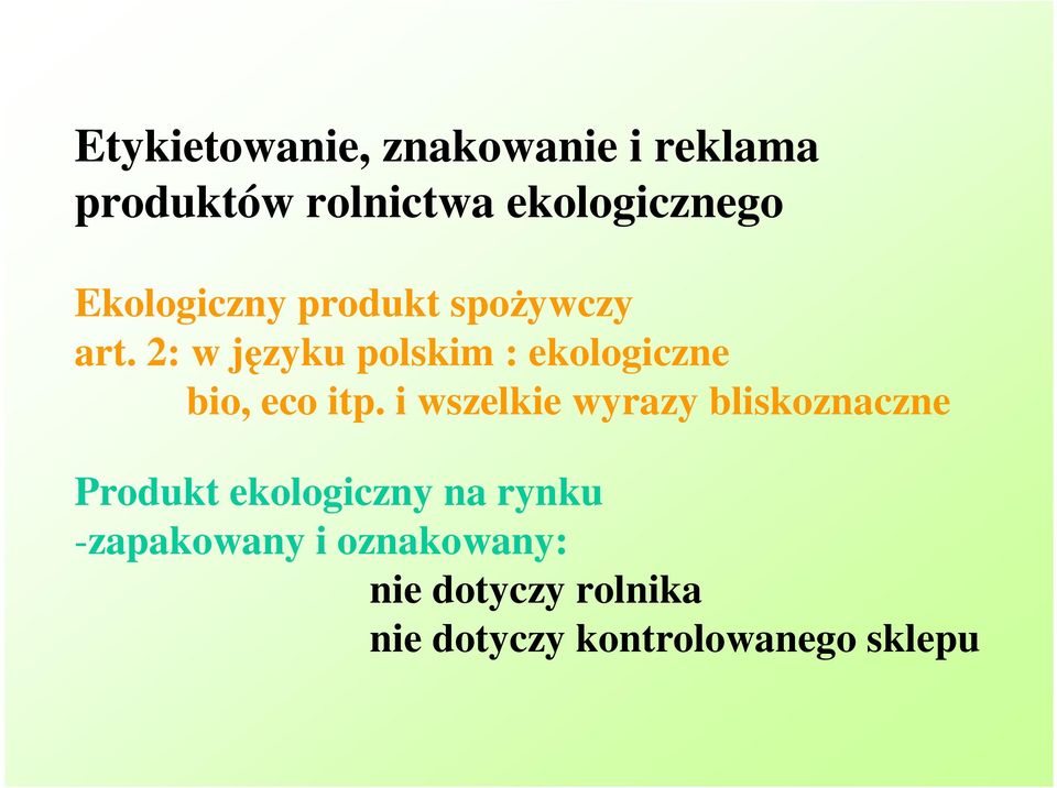 2: w języku polskim : ekologiczne bio, eco itp.