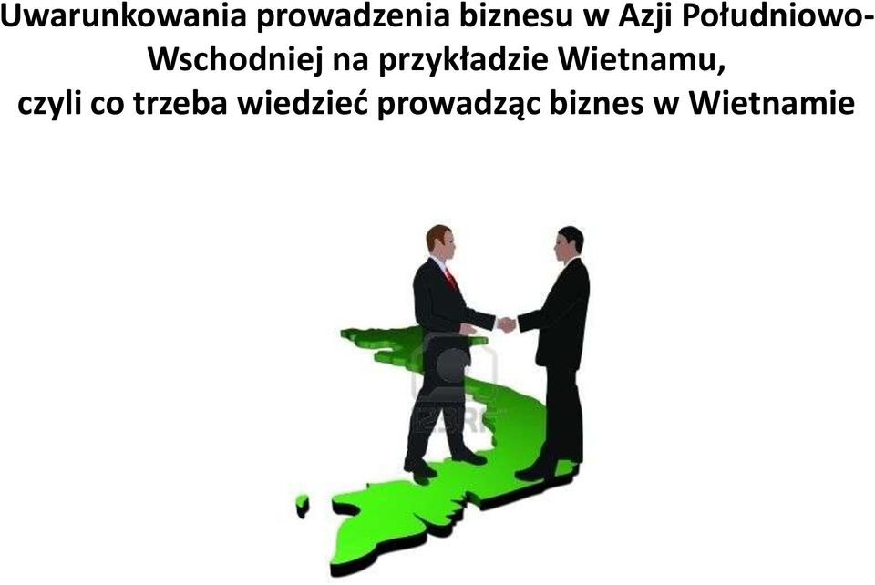 przykładzie Wietnamu, czyli co