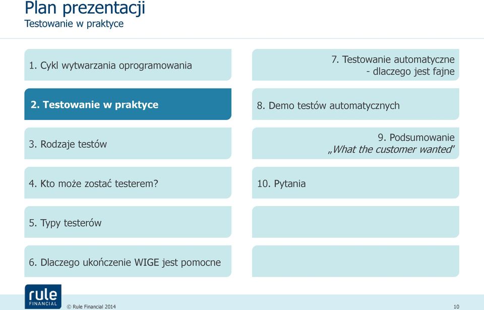 Demo testów automatycznych 3. Rodzaje testów 9.