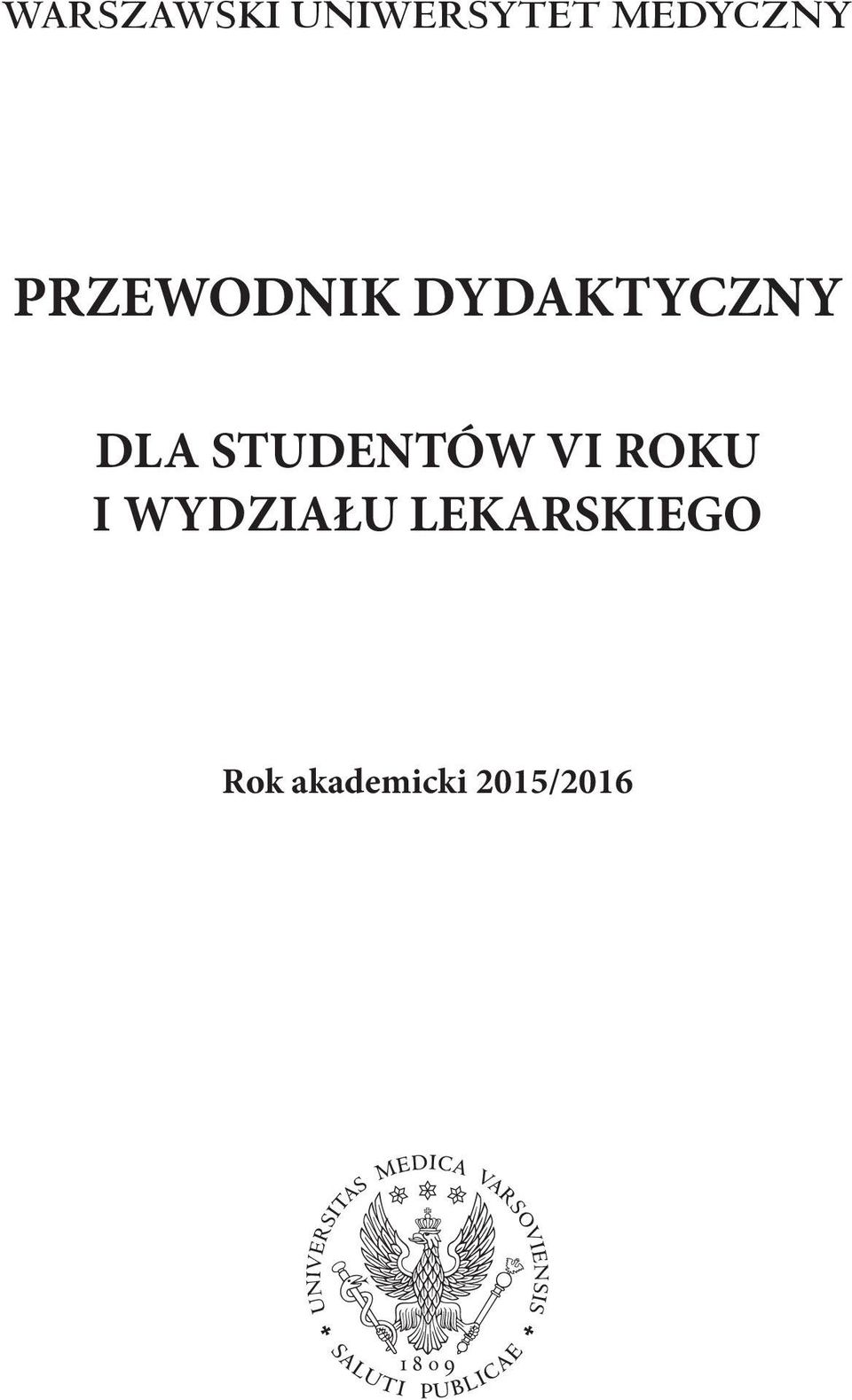 STUDENTÓW VI ROKU I WYDZIAŁU