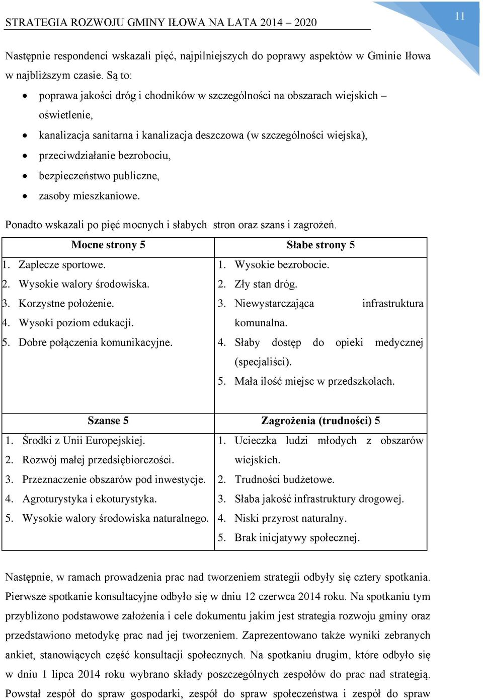 4. Agroturystyka i ekoturystyka. 5. Wysokie. 1. wiejskich. 2.. 3. struktury drogowej. 4.