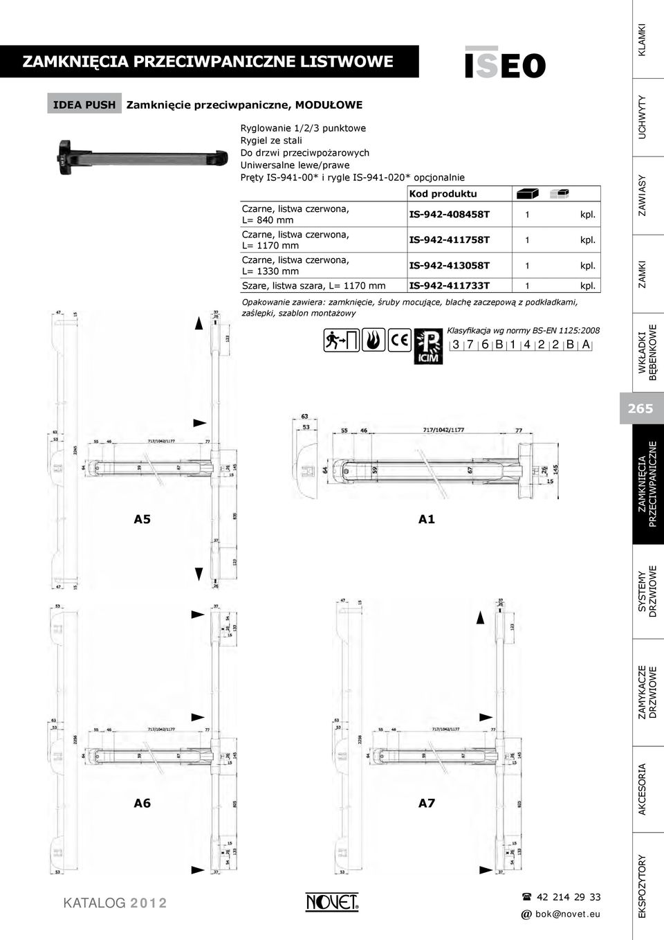 IS-942-411758T 1 kpl. IS-942-413058T 1 kpl. Szare, listwa szara, L= 1170 mm IS-942-411733T 1 kpl.