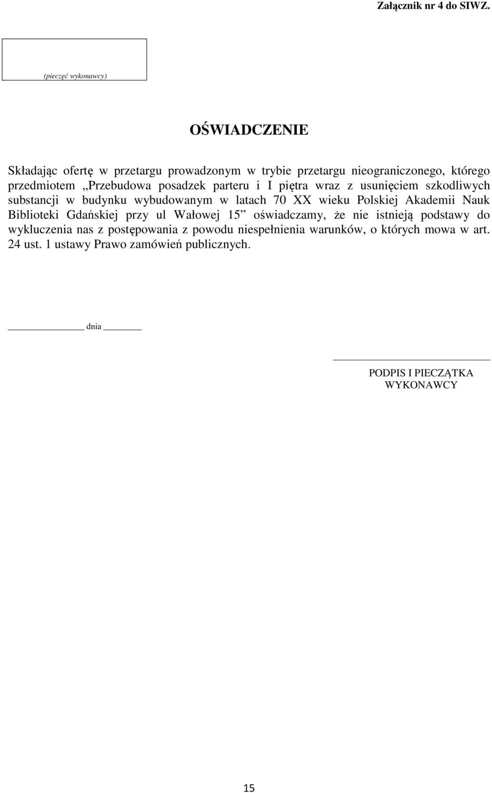 Przebudowa posadzek parteru i I piętra wraz z usunięciem szkodliwych substancji w budynku wybudowanym w latach 70 XX wieku Polskiej